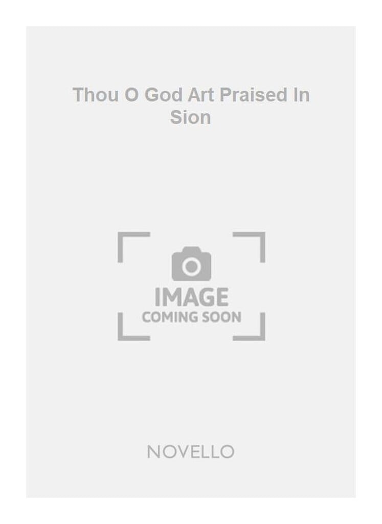 Thou O God Art Praised In Sion